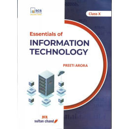 Essentials of Information Technolog Class 10 (2024-25 Examination)  (Paperback, Preeti Arora)